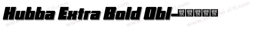 Hubba Extra Bold Obl字体转换